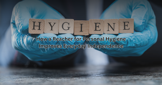 How a Reacher for Personal Hygiene Improves Everyday Independence